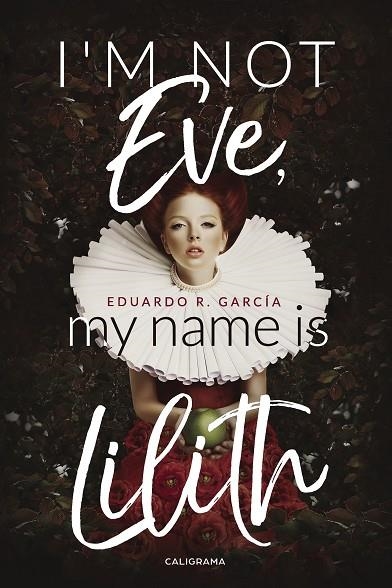 I´m not Eve, my name is Lilith | 9788417382339 | R. García, Eduardo