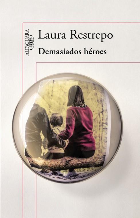 Demasiados héroes | 9788420403700 | Restrepo, Laura