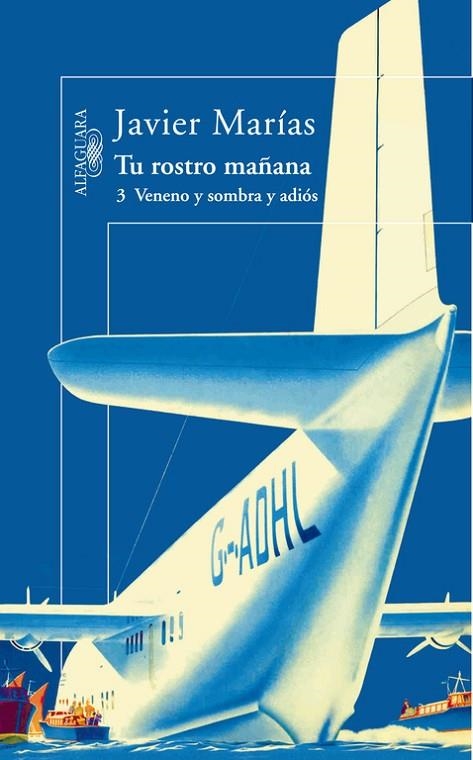 Tu rostro mañana. 3 Veneno y sombra y adiós | 9788420472355 | Marías, Javier