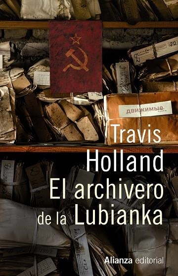 El archivero de la Lubianka | 9788420689753 | Holland, Travis