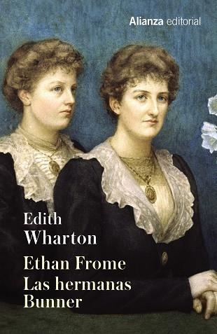 Ethan Frome. Las hermanas Bunner | 9788491043171 | Wharton, Edith