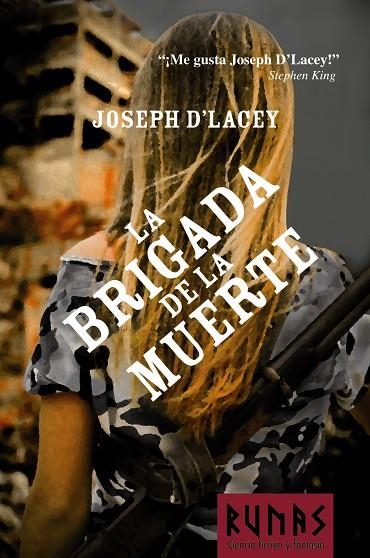 La brigada de la muerte | 9788420688701 | D'Lacey, Joseph