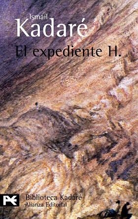 El expediente H. | 9788420672588 | Kadaré, Ismaíl