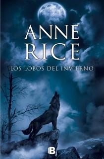 Los lobos del invierno (Crónicas del Lobo 2) | 9788466602235 | Rice, Anne