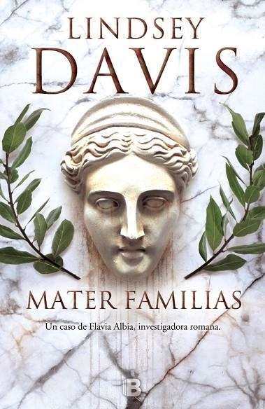 Mater familias (Un caso de Flavia Albia, investigadora romana 1) | 9788466659345 | Davis, Lindsey
