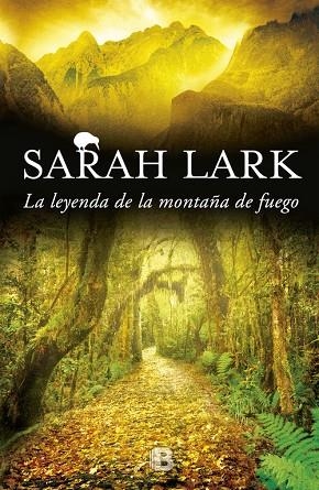 La leyenda de la montaña de fuego (Trilogía del Fuego 3) | 9788466659093 | Lark, Sarah