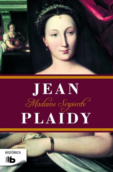 Madame serpiente (Trilogía de los Médici 1) | 9788490702093 | Plaidy, Jean