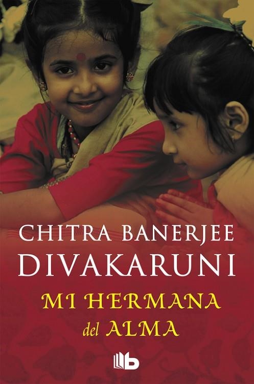 Mi hermana del alma | 9788496581128 | Divakaruni, Chitra Banerjee