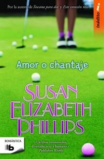 Amor o chantaje (Golfistas 2) | 9788498726930 | Phillips, Susan Elizabeth