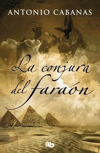 La conjura del faraón | 9788490705612 | Cabanas, Antonio