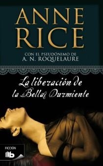 La liberación de la Bella Durmiente (Saga de la Bella Durmiente 3) | 9788498722147 | Rice, Anne