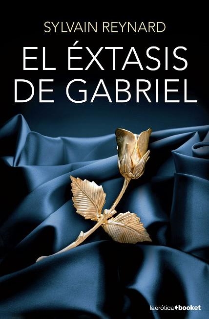 El éxtasis de Gabriel | 9788408131342 | SYLVAIN REYNARD