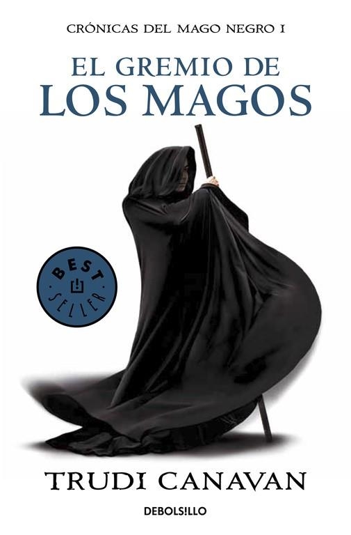 El gremio de los magos (Crónicas del Mago Negro 1) | 9788499891149 | Canavan, Trudi