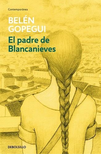El padre de Blancanieves | 9788490624364 | Belén Gopegui
