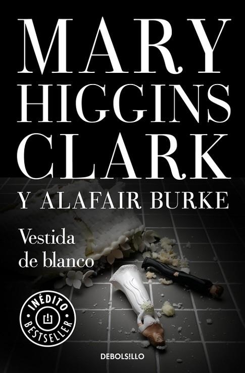Vestida de blanco | 9788466341882 | Higgins Clark, Mary;Burke, Alafair