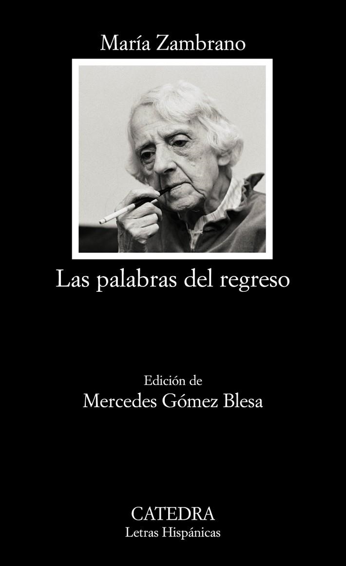 Las palabras del regreso | 9788437625669 | MARÍA ZAMBRANO