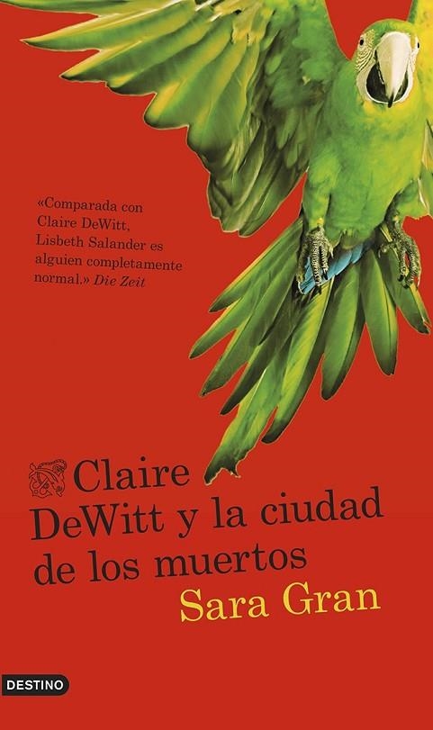 Claire DeWitt y la ciudad de los muertos | 9788423347254 | SARA GRAN