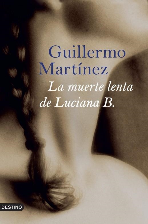 La muerte lenta de Luciana B. | 9788423339679 | Martínez, Guillermo
