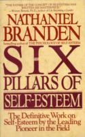 SIX PILLARS OF SELF-ESTEEM, THE | 9780553374391 | NATHANIEL BRANDEN