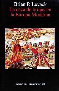 La caza de brujas en la Europa moderna | 9788420628141 | Levack, Brian P.