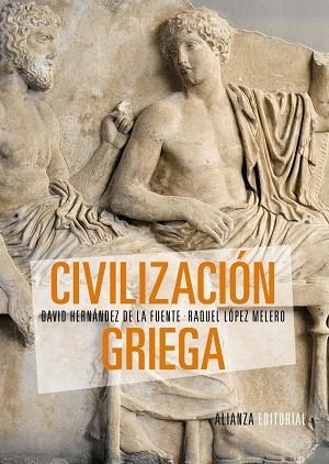Civilización griega | 9788420693439 | Hernández de la Fuente, David;López Melero, Raquel