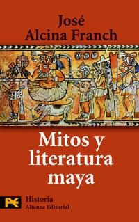 Mitos y literatura maya | 9788420661674 | Alcina Franch, José