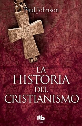 La historia del cristianismo | 9788490704011 | Johnson, Paul