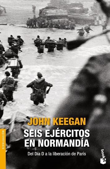 Seis ejércitos en Normandía | 9788408131434 | Keegan, John