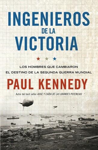 Ingenieros de la victoria | 9788499921259 | Paul Kennedy