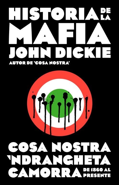 Historia de la mafia | 9788499925141 | John Dickie