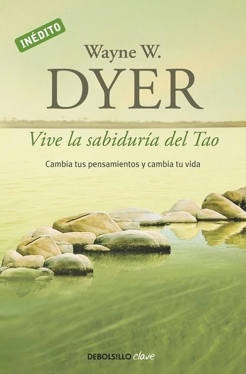 Vive la sabiduría del Tao | 9788499085890 | Dyer, Wayne W.