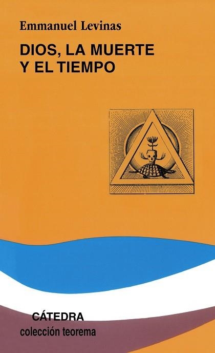 Dios, la muerte y el tiempo | 9788437612805 | EMMANUEL LEVINAS