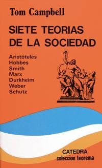 Siete teorías de la sociedad | 9788437605258 | TOM CAMPBELL