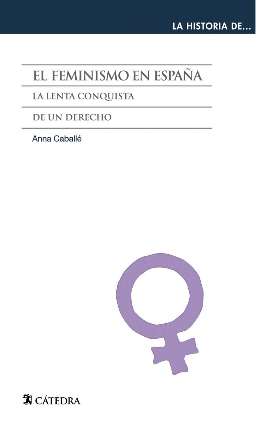 El feminismo en España | 9788437631301 | ANNA CABALLÉ