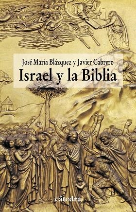 Israel y la Biblia | 9788437628981 | BLÁZQUEZ MARTÍNEZ, JOSÉ MARÍA;CABRERO PIQUERO, JAVIER