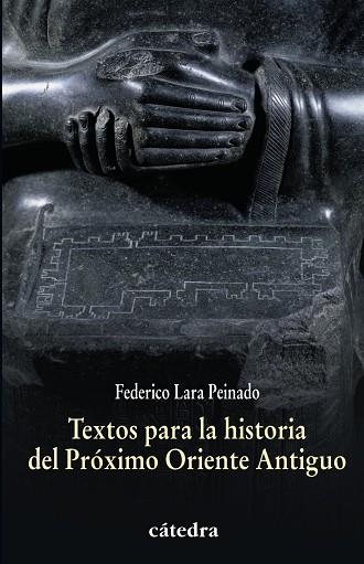 Textos para la historia del Próximo Oriente Antiguo | 9788437628332 | FEDERICO LARA PEINADO