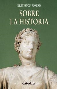 Sobre la historia | 9788437623986 | KRZYSZTOF POMIAN