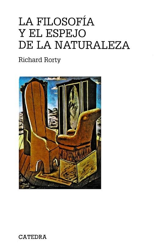 La filosofía y el espejo de la naturaleza | 9788437604329 | RICHARD RORTY