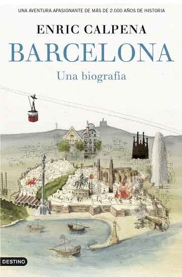 Barcelona, una biografía | 9788423349852 | ENRIC CALPENA