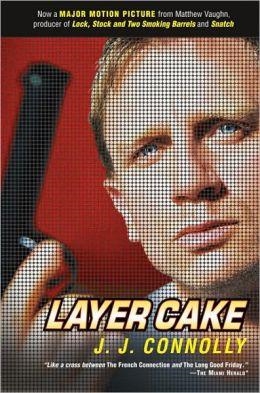 LAYER CAKE | 9780802141682 | J J CONNOLLY