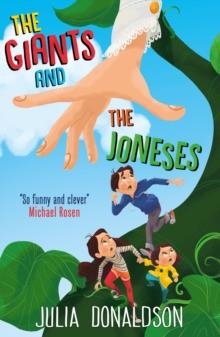 THE GIANTS AND THE JONESES | 9781405207607 | JULIA DONALDSON