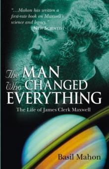 MAN WHO CHANGED EVERYTHING, THE | 9780470861714 | BASIL MAHON