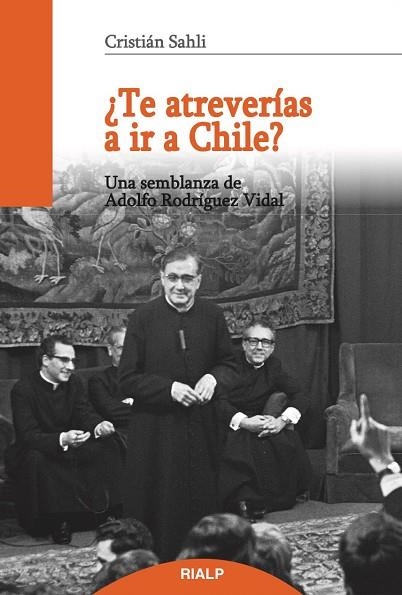 ¿Te atreverías a ir a Chile? | 9788432148507 | Sahli Lecaros, Cristián