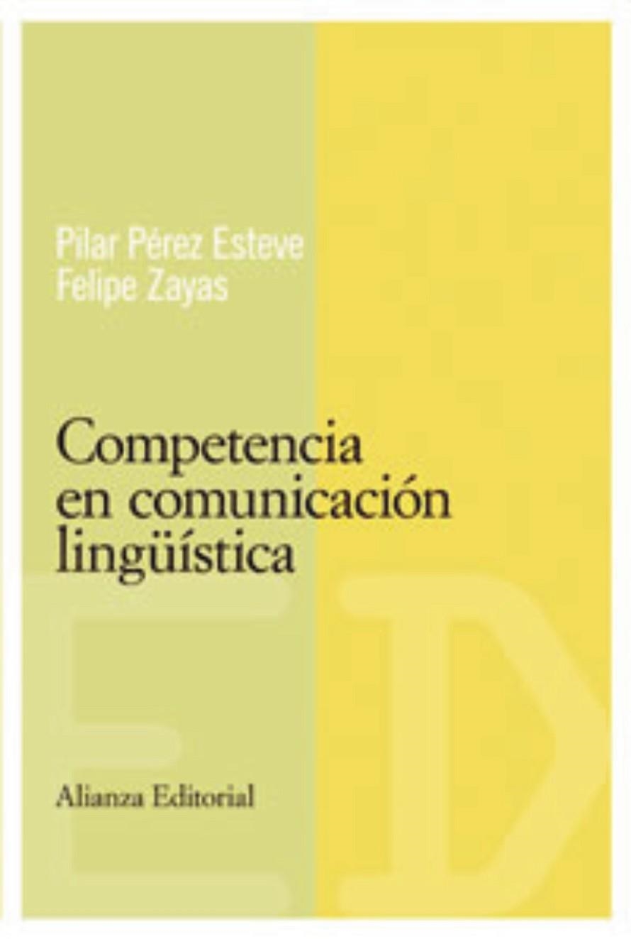 Competencia en comunicación lingüística | 9788420684086 | Pérez Esteve, Pilar;Zayas, Felipe