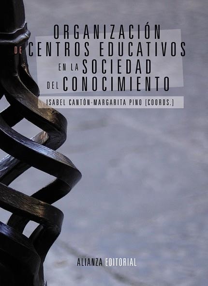 Organización de centros educativos en la sociedad del conocimiento | 9788420684697 | Cantón Mayo, Isabel;Pino Juste, Margarita
