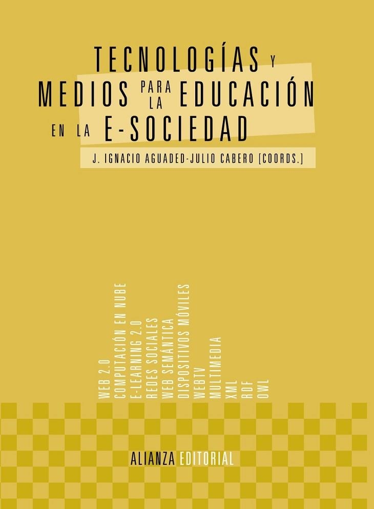 Tecnologías y medios para la educación en la e-sociedad | 9788420678573 | Aguaded, J. Ignacio;Cabero, Julio