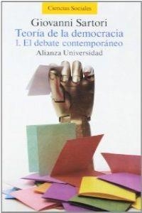 Teoría de la democracia. 1. El debate contemporáneo | 9788420625669 | Sartori, Giovanni