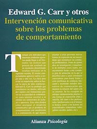 Intervención comunicativa sobre los problemas del comportamiento | 9788420665436 | Carr, Edward G.;Levin, Len;McConnachie, Gene;Carlson, Jane I.;Kemp, Duane C.;Smith, Christopher E.