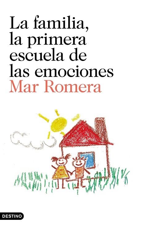 La familia, la primera escuela de las emociones | 9788423352241 | MAR ROMERA