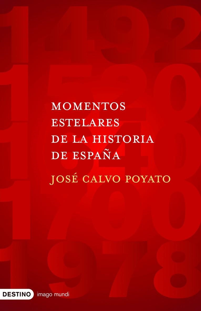 Momentos estelares de la historia de España | 9788423340965 | Calvo Poyato, José